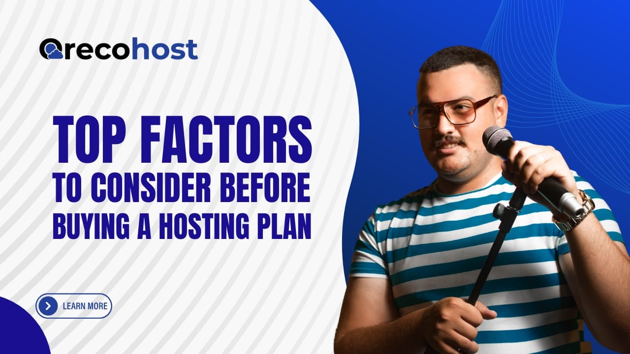Top Factors to Consider Before Buying a Hosting Plan