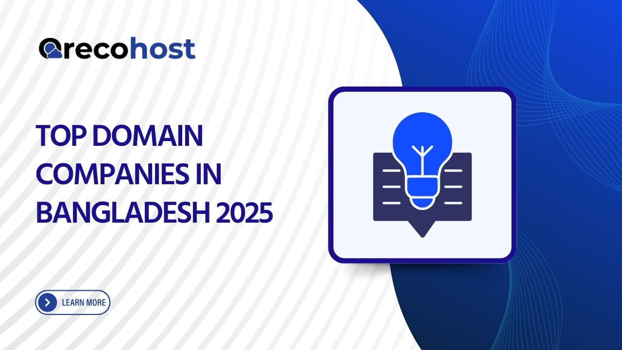 Top Domain Registration Companies in Bangladesh: Why Choose Orecohost?